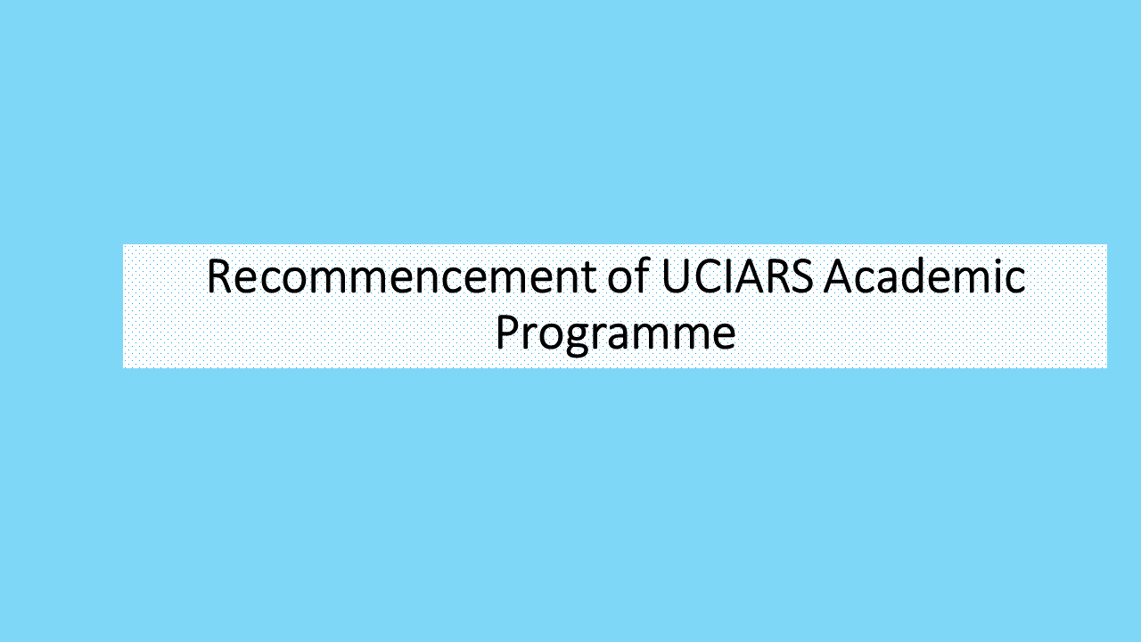 Recommencement of UCIARS Academic Programme for 10th Batch Students -අධ්‍යයන කටයුතු නැවත ආරම්භ කිරීම