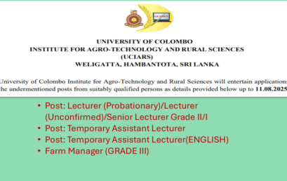 VACANCIES – Lecturer (Probationary)/Lecturer (Unconfirmed)/Senior Lecturer Gr.II/I /Temporary Assistant Lecturer/ Temporary Assistant Lecturer(English)/ Farm Manager Gr/III