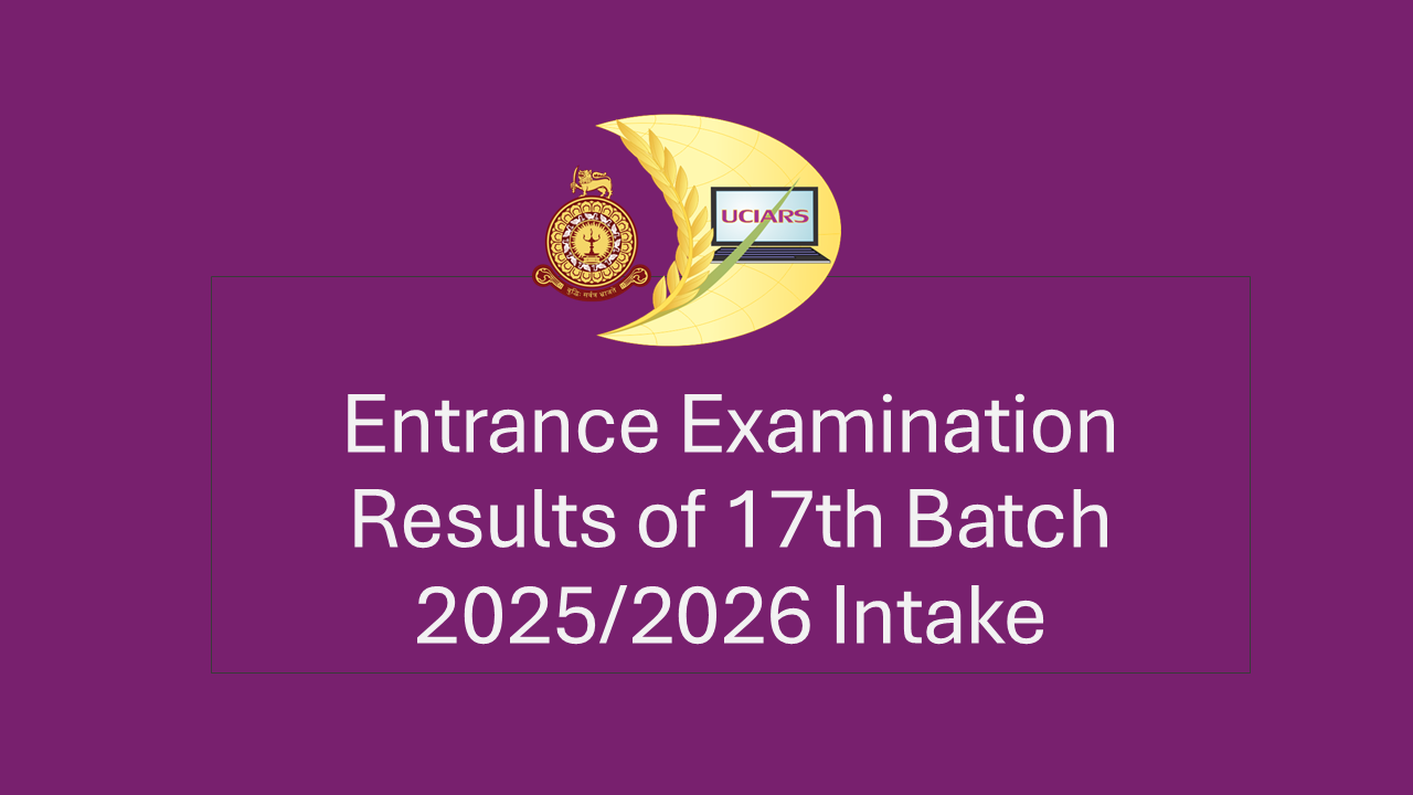 Entrance Examination Results of 17th Batch – 2025/2026 Intake
